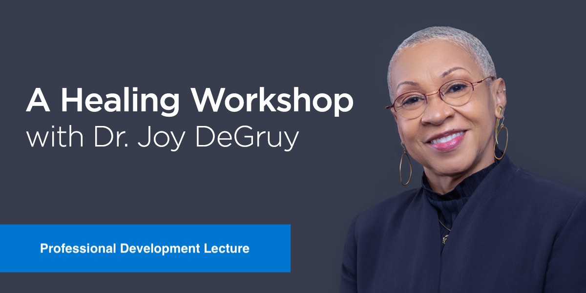 Text reads 'A Healing Workshop with Dr. Joy DeGruy. Professional Development Lecture' with professional headshot of Dr. Joy DeGruy 
