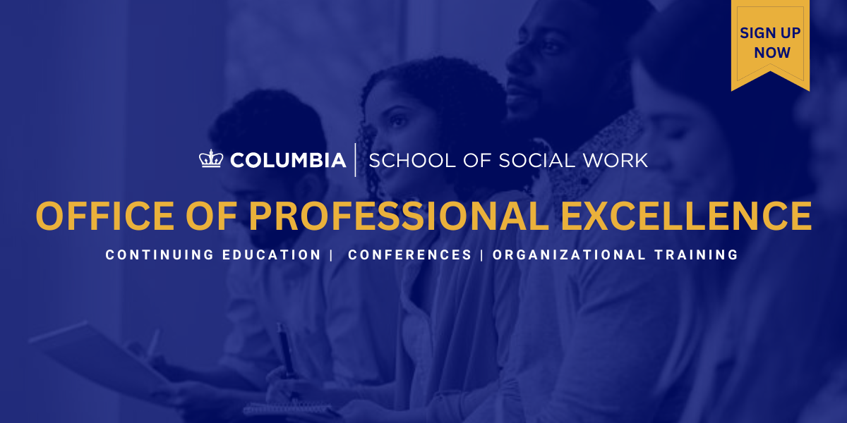 Office of Professional Excellence Continuing Education, Conferences, Organizational Trainings text overlaying 4 adult learners in workshop setting